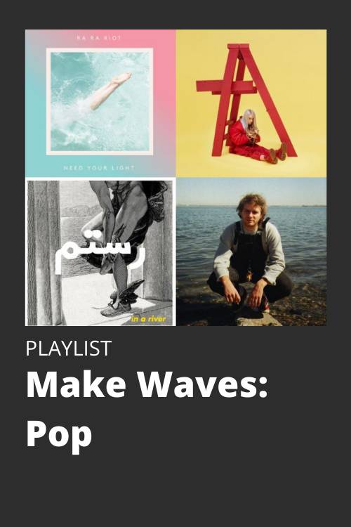 Make Waves: Pop Playlist